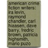 American Crime Fiction Writers: Ira Levin, Raymond Chandler, Carl Hiaasen, Dave Barry, Fredric Brown, Patricia Highsmith, Mario Puzo