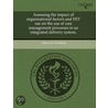 Assessing The Impact Of Organizational Factors And Hit Use On The Use Of Care Management Processes In An Integrated Delivery System. door Julian Jiro Wimbush