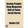 Boxing People: Boxers, Boxing Biography Stubs, Boxing Commentators, Boxing Judges, Boxing Managers, Boxing Museums And Halls Of Fame by Source Wikipedia
