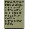 Fauna Of Eritrea: Birds Of Eritrea, Mammals Of Eritrea, Ostrich, List Of Birds Of Eritrea, List Of Moths Of Eritrea, African Buffalo door Source Wikipedia