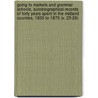 Going To Markets And Grammar Schools, Autobiographical Records Of Forty Years Spent In The Midland Counties, 1830 To 1870 (V. 25-26) by George Griffith