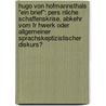 Hugo Von Hofmannsthals "Ein Brief": Pers Nliche Schaffenskrise, Abkehr Vom Fr Hwerk Oder Allgemeiner Sprachskeptizistischer Diskurs? by Tobias K. Bberling