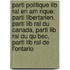 Parti Politique Lib Ral En Am Rique: Parti Libertarien, Parti Lib Ral Du Canada, Parti Lib Ral Du Qu Bec, Parti Lib Ral De L'Ontario