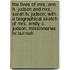 The Lives Of Mrs. Ann H. Judson And Mrs. Sarah B. Judson; With A Biographical Sketch Of Mrs. Emily C. Judson, Missionaries To Burmah