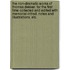The Non-Dramatic Works Of Thomas Dekker. For The First Time Collected And Edited With Memorial-Introd. Notes And Illustrations, Etc.