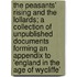 The Peasants' Rising And The Lollards; A Collection Of Unpublished Documents Forming An Appendix To 'England In The Age Of Wycliffe'