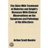 The Skim-Milk Treatment Of Diabetes And Bright's Diseases With Clinical Observations On The Symptoms And Pathology Of The Affections
