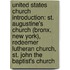 United States Church Introduction: St. Augustine's Church (Bronx, New York), Redeemer Lutheran Church, St. John The Baptist's Church