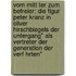 Vom Mitt Ter Zum Befreier: Die Figur Peter Kranz In Oliver Hirschbiegels Der Untergang" Als Vertreter Der Generation Der Verf Hrten"