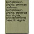 Architecture In Virginia: American Craftsman Architecture In Virginia, Architects From Virginia, Architecture Firms Based In Virginia