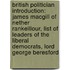 British Politician Introduction: James Macgill Of Nether Rankeillour, List Of Leaders Of The Liberal Democrats, Lord George Beresford