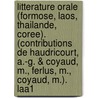 Litterature Orale (Formose, Laos, Thailande, Coree). (Contributions de Haudricourt, A.-G. & Coyaud, M., Ferlus, M., Coyaud, M.). Laa1 door Maurice Coyaud