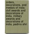 Orders, Decorations, And Medals Of India: Civil Awards And Decorations Of India, Military Awards And Decorations Of India, Padma Shri