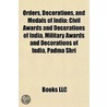 Orders, Decorations, And Medals Of India: Civil Awards And Decorations Of India, Military Awards And Decorations Of India, Padma Shri door Source Wikipedia