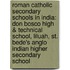 Roman Catholic Secondary Schools In India: Don Bosco High & Technical School, Liluah, St. Bede's Anglo Indian Higher Secondary School