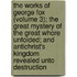 The Works Of George Fox (Volume 3); The Great Mystery Of The Great Whore Unfolded; And Antichrist's Kingdom Revealed Unto Destruction