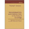 Transformation And Convergence In The Frame Of Knowledge: Explorations In The Interrelations Of Scientific And Theological Enterprise door Thomas F. Torrance