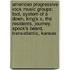 American Progressive Rock Music Groups: Tool, System Of A Down, King's X, The Residents, Journey, Spock's Beard, Transatlantic, Kansas
