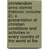 Christendom Anno Domini Mdcccci (Volume 2); A Presentation Of Christian Conditions And Activities In Every Country Of The World At The