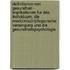 Definitionen Von Gesundheit - Implikationen Fur Das Individuum, Die Medizinisch/Pflegerische Versorgung Und Die Gesundheitspsychologie