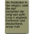 Die Freidenker In Der Religion, Oder Die Repr Sentanten Der Religi Sen Aufkl Rung In England, Frankreich Und Deutschland, Erster Theil