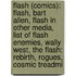 Flash (Comics): Flash, Bart Allen, Flash In Other Media, List Of Flash Enemies, Wally West, The Flash: Rebirth, Rogues, Cosmic Treadmi