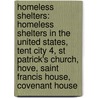 Homeless Shelters: Homeless Shelters In The United States, Tent City 4, St Patrick's Church, Hove, Saint Francis House, Covenant House door Source Wikipedia