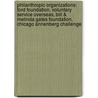 Philanthropic Organizations: Ford Foundation, Voluntary Service Overseas, Bill & Melinda Gates Foundation, Chicago Annenberg Challenge by Source Wikipedia