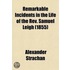 Remarkable Incidents In The Life Of The Rev. Samuel Leigh; Missionary To The Settlers And Savages Of Australia And New Zealand; With A