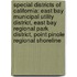 Special Districts Of California: East Bay Municipal Utility District, East Bay Regional Park District, Point Pinole Regional Shoreline