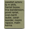 Swedish Actors: Bj Rn Skifs, Harriet Bosse, Lina Leandersson, Povel Ramel, Sven-Bertil Taube, Zarah Leander, Noomi Rapace, Malin Kerma door Source Wikipedia