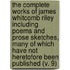 The Complete Works Of James Whitcomb Riley Including Poems And Prose Sketches, Many Of Which Have Not Heretofore Been Published (V. 9)