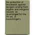 The Protection Of Woodlands Against Dangers Arising From Organic And Inorganic Causes; As Re-Arranged For The 4Th Ed. Of Kauschinger's