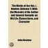 The Works Of The Rev. J. Newton (Volume 1); With The Memoirs Of The Author And General Remarks On His Life, Connections, And Character