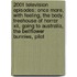 2001 Television Episodes: Once More, With Feeling, The Body, Treehouse Of Horror Xii, Going To Australia, The Bellflower Bunnies, Pilot