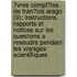 ?Vres Compl?Tes De Fran?Ois Arago (9); Instructions, Rapports Et Notices Sur Les Questions A Resoudre Pendant Les Voyages Scientifiques