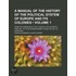 A Manual Of The History Of The Political System Of Europe And Its Colonies (Volume 1); From Its Formation At The Close Of The Fifteenth