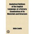 Analytical Outlines Of The English Language, Or A Cursory Examination Of Its Materials And Structure; In The Form Of Familiar Dialogues