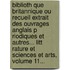 Biblioth Que Britannique Ou Recueil Extrait Des Ouvrages Anglais P Riodiques Et Autres... Litt Rature Et Sciences Et Arts, Volume 11...