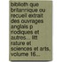 Biblioth Que Britannique Ou Recueil Extrait Des Ouvrages Anglais P Riodiques Et Autres... Litt Rature Et Sciences Et Arts, Volume 16...