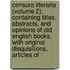 Censura Literaria (Volume 2); Containing Titles, Abstracts, And Opinions Of Old English Books, With Original Disquisitions, Articles Of
