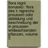 Flora Regni Borussici: Flora Des K Nigreichs Preussen Oder Abbildung Und Beschreibung Der In Preussen Wildwachsenden Pflanzen, Volume 5