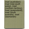 Insel (Australien): Insel (New South Wales), Insel (Northern Territory), Insel (Queensland), Insel (South Australia), Insel (Tasmanien) by Quelle Wikipedia