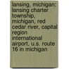 Lansing, Michigan: Lansing Charter Township, Michigan, Red Cedar River, Capital Region International Airport, U.S. Route 16 In Michigan door Source Wikipedia