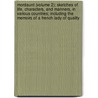 Mordaunt (Volume 2); Sketches Of Life, Characters, And Manners, In Various Countries; Including The Memoirs Of A French Lady Of Quality door John T. Moore