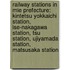 Railway Stations In Mie Prefecture: Kintetsu Yokkaichi Station, Ise-Nakagawa Station, Tsu Station, Ujiyamada Station, Matsusaka Station
