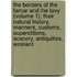 The Borders Of The Tamar And The Tavy (Volume 1); Their Natural History, Manners, Customs, Superstitions, Scenery, Antiquities, Eminent