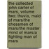 The Collected John Carter Of Mars, Volume Two: Thuvia, Maid Of Mars/The Chessmen Of Mars/The Master Mind Of Mars/A Fighting Man Of Mars