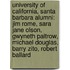 University Of California, Santa Barbara Alumni: Jim Rome, Sara Jane Olson, Gwyneth Paltrow, Michael Douglas, Barry Zito, Robert Ballard