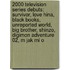 2000 Television Series Debuts: Survivor, Love Hina, Black Books, Unreported World, Big Brother, Shinzo, Digimon Adventure 02, M Jak Mi O